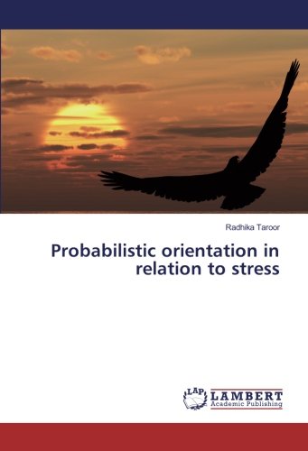 Probabilistic orientation in relation to stress
