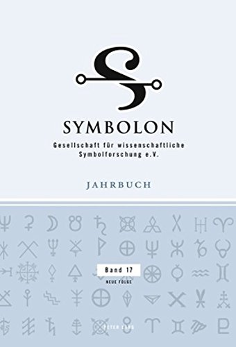 Symbolon: Jahrbuch der Gesellschaft für wissenschaftliche Symbolforschung- Neue Folge. Band 17- Symbolik und Religion- Symbole der Wandlung - Wandel der Symbole