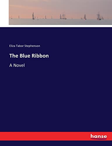 The Blue Ribbon: A Novel