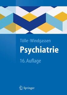 Psychiatrie: einschließlich Psychotherapie (Springer-Lehrbuch)