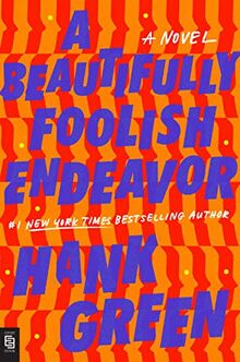 A Beautifully Foolish Endeavor: A Novel (The Carls)