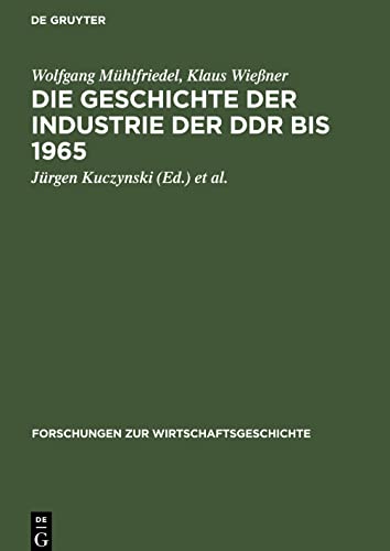 Die Geschichte der Industrie der DDR bis 1965