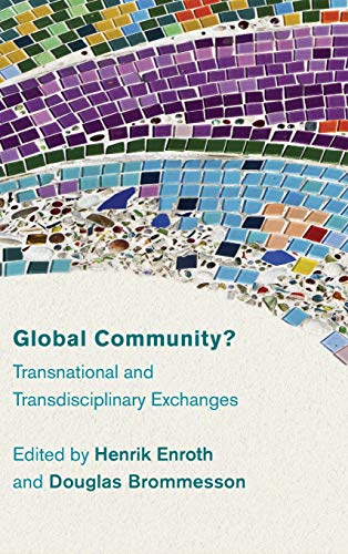 Global Community?: Transnational and Transdisciplinary Exchanges