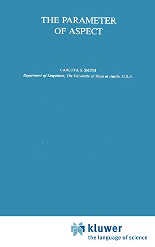 The Parameter of Aspect (Studies in Linguistics and Philosophy, 43, Band 43)