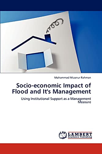 Socio-economic Impact of Flood and It's Management: Using Institutional Support as a Management Measure