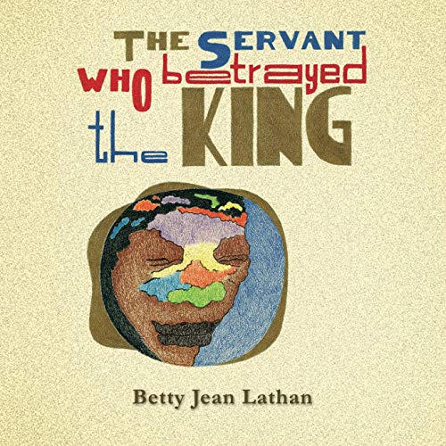 The Servant Who Betrayed The King