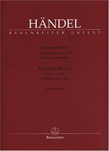 Klavierwerke 1: Erste Sammlung von 1720. HWV 426-433. Neue Ausg. von Terence Best