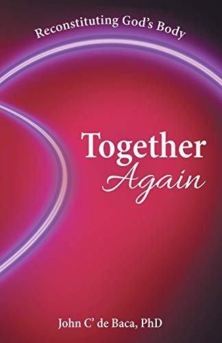 Together Again: Reconstituting God's Body