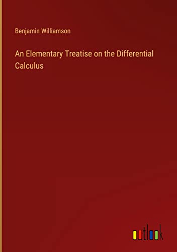 An Elementary Treatise on the Differential Calculus