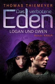 Das verbotene Eden: Logan und Gwen: Roman (Knaur HC)