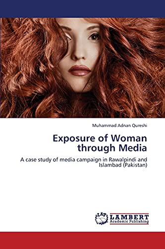 Exposure of Woman through Media: A case study of media campaign in Rawalpindi and Islambad (Pakistan)