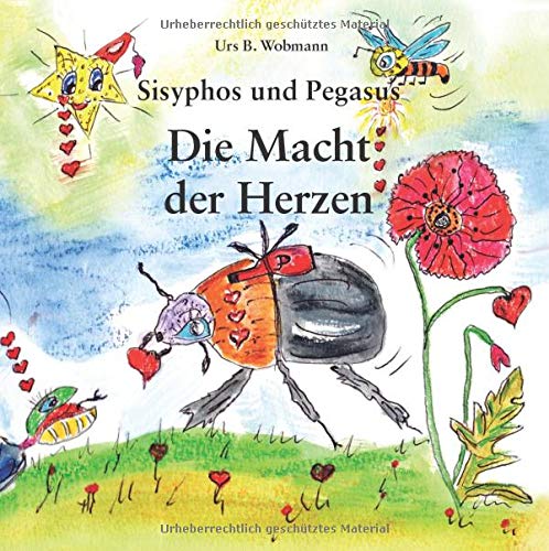 Sisyphos und Pegasus, Die Macht der Herzen (Die Abenteuer von Sisyphos dem Pillendreher)