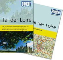 DuMont Reise-Taschenbuch Reiseführer Tal der Loire: Mit Extra-Reisekarte und 10 Entdeckungstouren