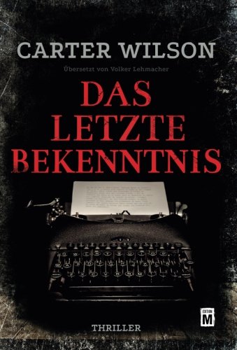 Das letzte Bekenntnis