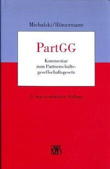 PartGG: Kommentar zum Partnerschaftsgesellschaftsgesetz