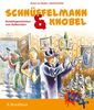 Schnüffelmann & Knobel. Detektivgeschichten zum Selberraten