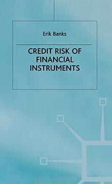 The Credit Risk of Financial Instruments (Finance and Capital Markets Series)