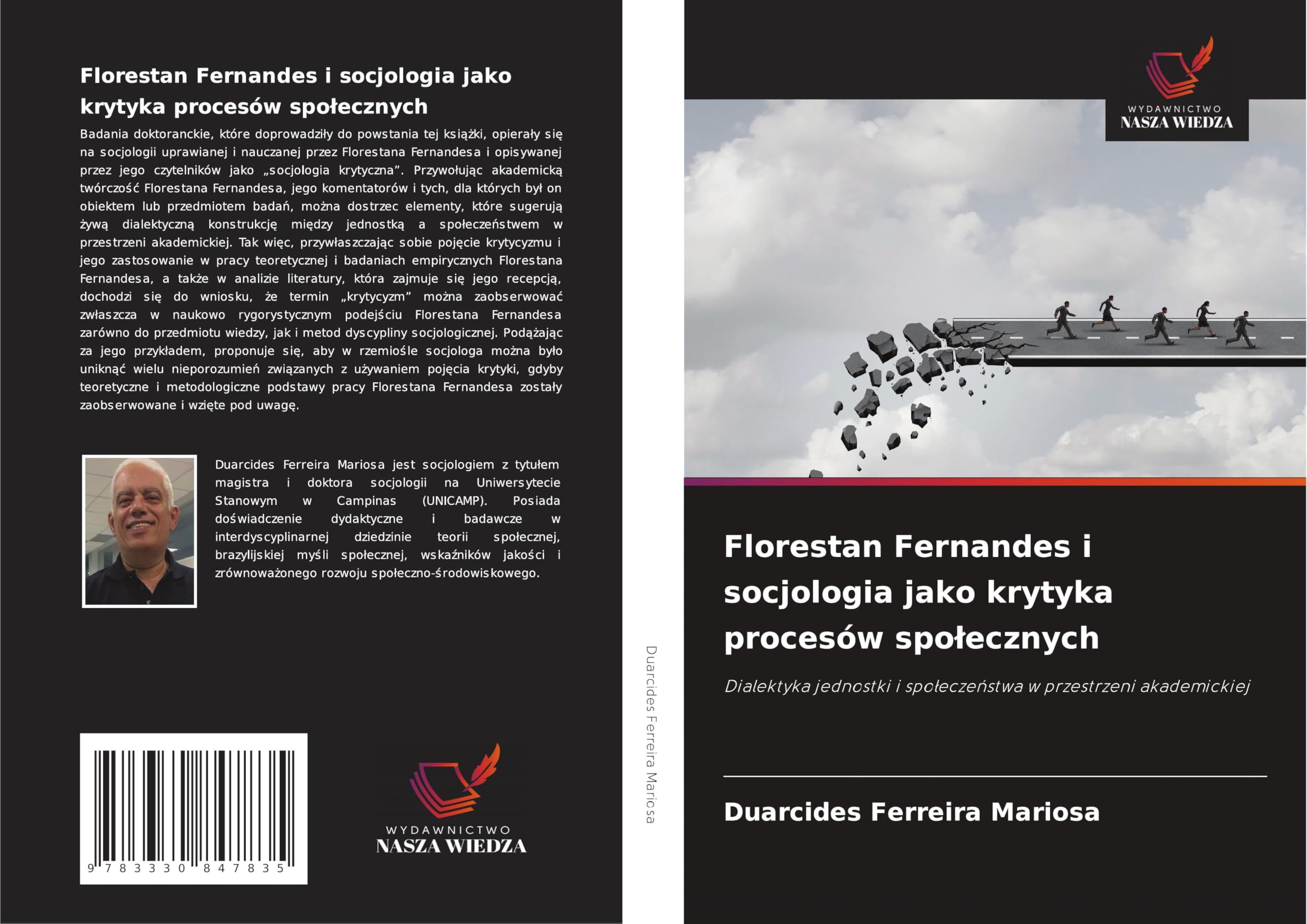 Florestan Fernandes i socjologia jako krytyka procesów spo¿ecznych: Dialektyka jednostki i spo¿ecze¿stwa w przestrzeni akademickiej