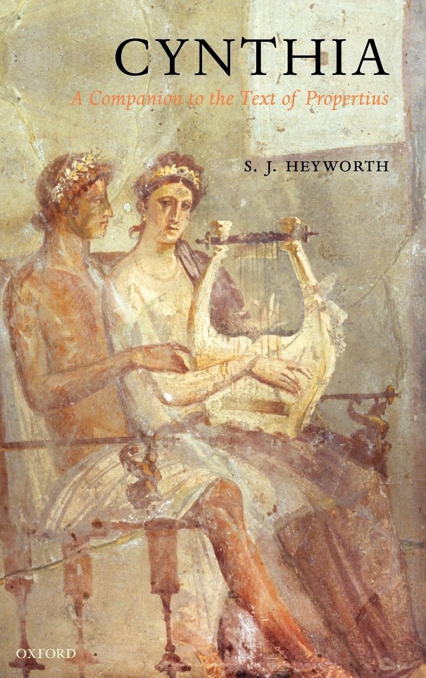 Cynthia: A Companion to the Text of Propertius