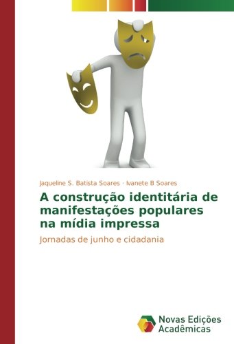 A construção identitária de manifestações populares na mídia impressa: Jornadas de junho e cidadania
