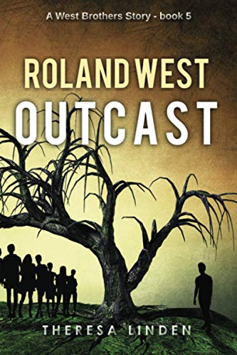 Roland West, Outcast (West Brothers, Band 5)