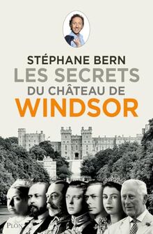 Les secrets du château de Windsor