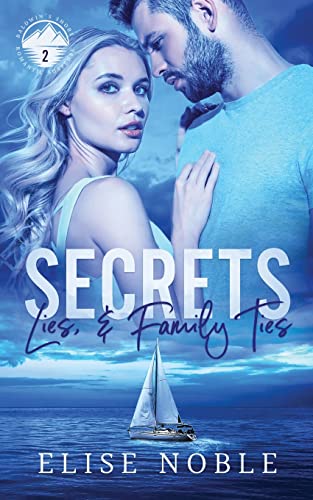 Secrets, Lies, and Family Ties (Baldwin's Shore Romantic Suspense, Band 2)
