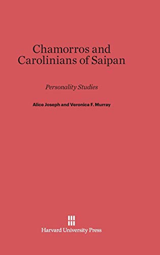 Chamorros and Carolinians of Saipan: Personality Studies