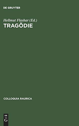 Tragödie: Idee und Transformation (Colloquia Raurica, 5)