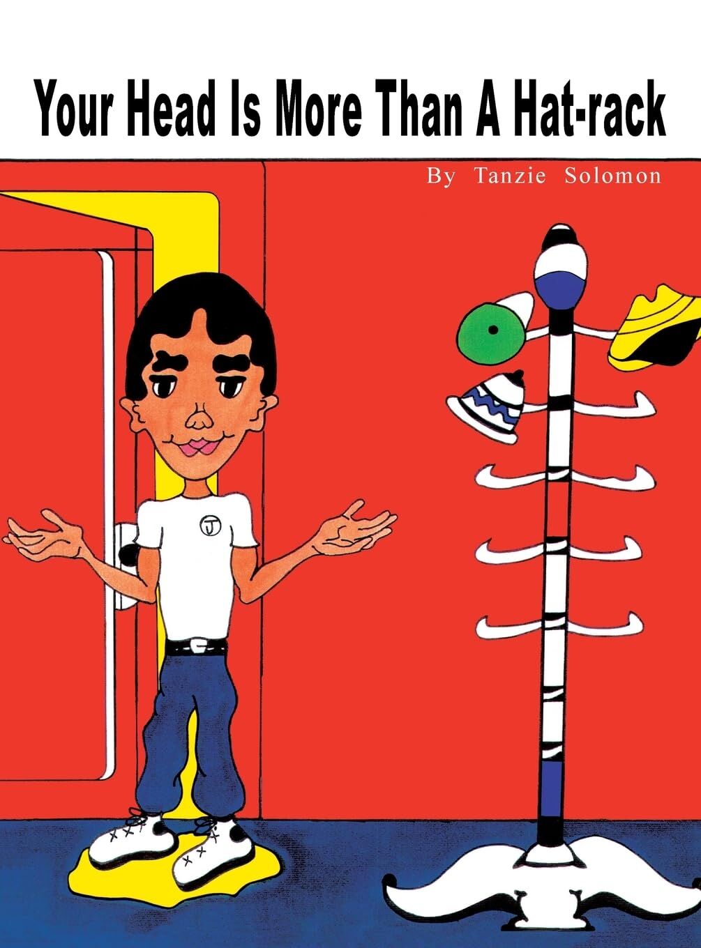 Your Head is More Than a Hat-Rack