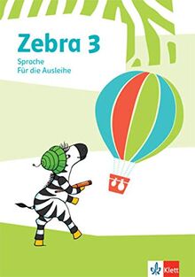 Zebra 3: Heft Sprache für die Ausleihe Klasse 3 (Zebra. Ausgabe ab 2018)