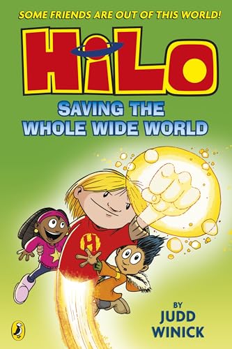 Winick, Judd: Hilo: Saving the Whole Wide World (Hilo Book 2)
