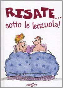 Risate... Sotto le lenzuola!