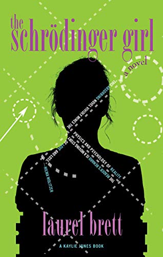Brett, L: Schrodinger Girl (Kaylie Jones)