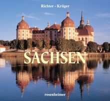 Sachsen: Streifzüge durch romantische Landschaften