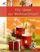 Filz-Ideen zur Weihnachtszeit