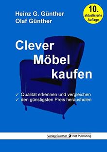 Clever Möbel kaufen: Qualität erkennen und vergleichen, den günstigsten Preis herausholen