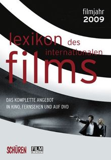 Lexikon des internationalen Films - Filmjahr 2009: Das komplette Angebot im Kino, Fernsehen und auf DVD/Blu-ray