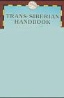 Trans-Siberian Handbook (World Rail Guides)