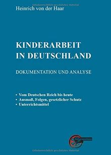 Kinderarbeit in Deutschland: Dokumentation und Analyse