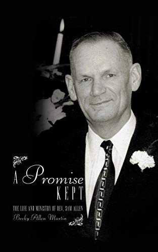A Promise Kept: The Life and Ministry of Rev. Sam Allen