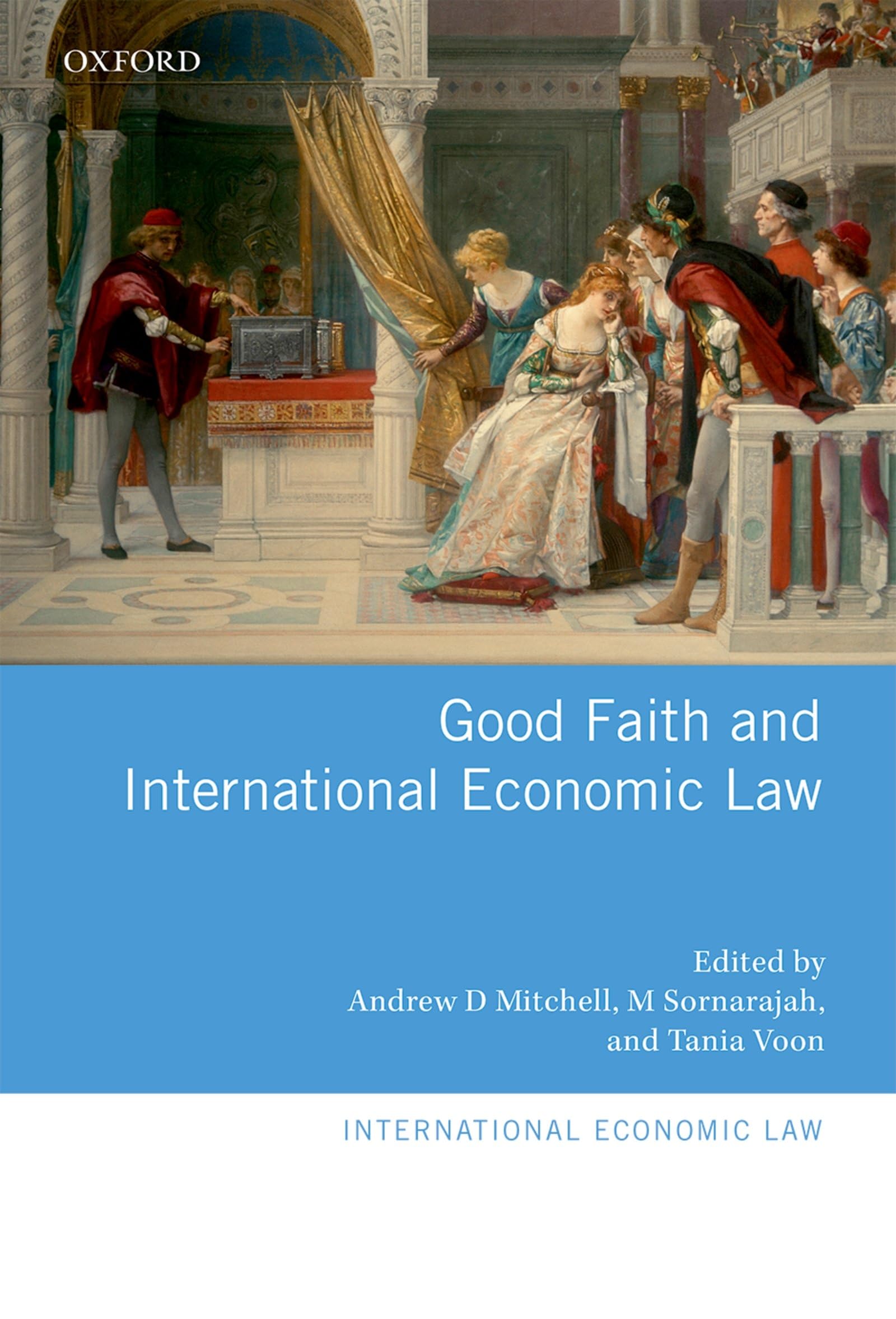 Good Faith and International Economic Law (International Economic Law Series)