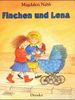 Finchen und Lena. ( Ab 6 J.)