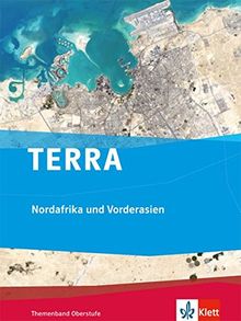 TERRA Nordafrika und Vorderasien: Themenband Oberstufe