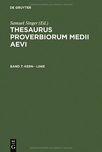 Thesaurus proverbiorum medii aevi: Kern - Linie
