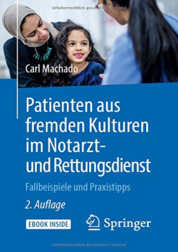 Patienten aus fremden Kulturen im Notarzt- und Rettungsdienst m 1 Buch m 1 E-Book - Carl Machado Kartoniert (TB)