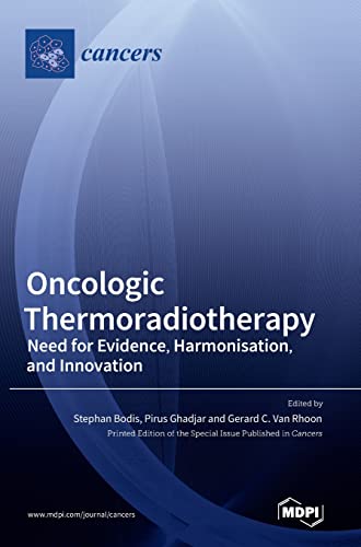 Oncologic Thermoradiotherapy: Need for Evidence, Harmonisation, and Innovation