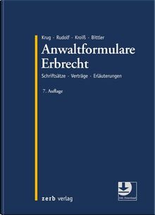 Anwaltformulare Erbrecht: Schriftsätze Verträge Erläuterungen (zerb verlag)