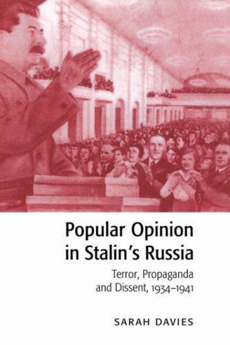 Popular Opinion in Stalin's Russia: Terror, Propaganda and Dissent, 1934–1941