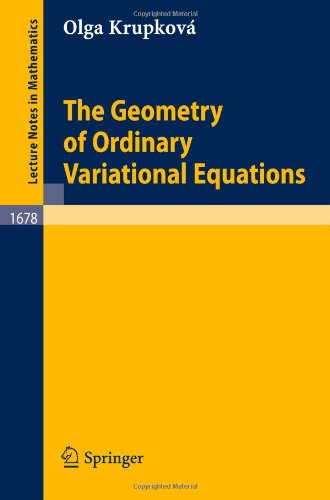The Geometry of Ordinary Variational Equations (Lecture Notes in Mathematics)